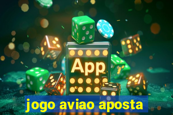 jogo aviao aposta